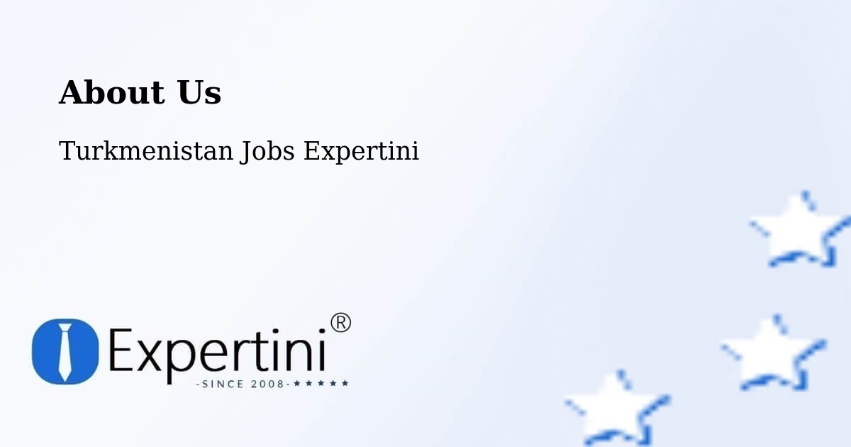 About Expertini Recruitment Platform  – Abadan - Abadan, Turkmenistan Jobs Expertini